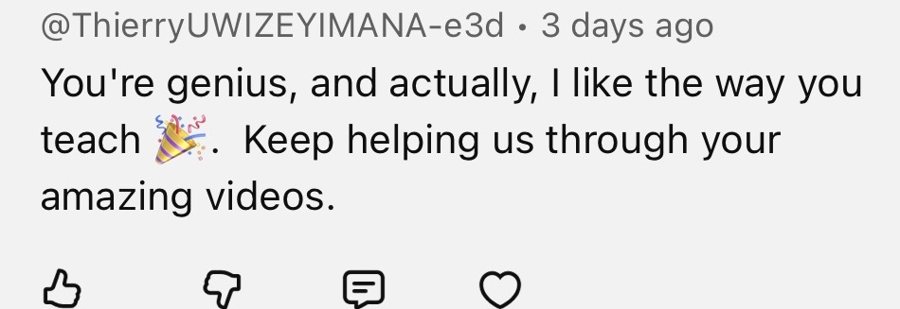 You're genius, and actually, I like the way you teach. Keep helping us through your amazing videos.